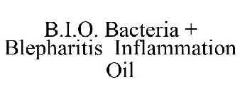 B.I.O. BACTERIA + BLEPHARITIS INFLAMMATION OIL