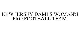 NEW JERSEY DAMES WOMAN'S PRO FOOTBALL TEAM