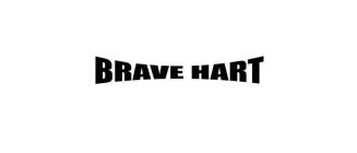 BRAVE HART