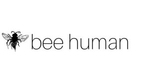 BEE HUMAN