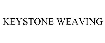 KEYSTONE WEAVING