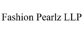 FASHION PEARLZ LLP