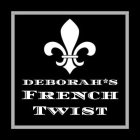 DEBORAH*S FRENCH TWIST