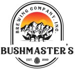 BREWING COMPANY, INC. BUSHMASTER'S EST. 2019