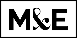 M & E