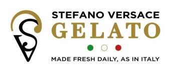 SV STEFANO VERSACE GELATO MADE FRESH DAILY, AS IN ITALY