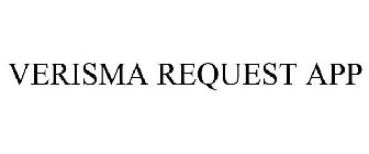 VERISMA REQUEST APP