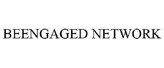 BEENGAGED NETWORK