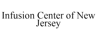 INFUSION CENTER OF NEW JERSEY