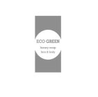 ECO GREEN LUXURY SOAP FACE & BODY