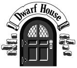 DWARF HOUSE