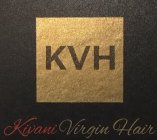 KVH KIVANI VIRGIN HAIR