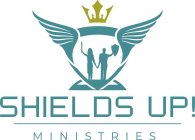 SHIELDS UP! MINISTRIES
