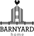 BARNYARD HOME