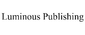 LUMINOUS PUBLISHING