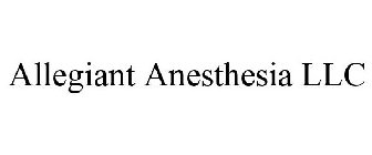 ALLEGIANT ANESTHESIA LLC