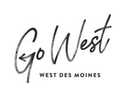 GO WEST WEST DES MOINES