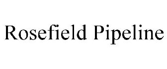 ROSEFIELD PIPELINE