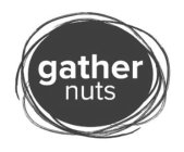 GATHER NUTS