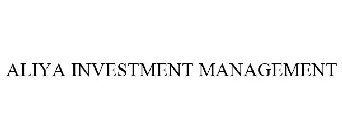 ALIYA INVESTMENT MANAGEMENT