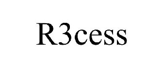 R3CESS