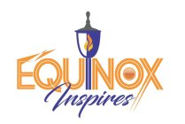 EQUINOX INSPIRES