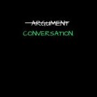 ARGUMENT CONVERSATION.