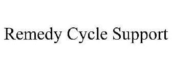 REMEDY CYCLE SUPPORT