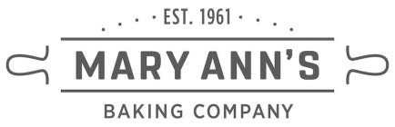 MARY ANN'S EST. 1961 BAKING COMPANY