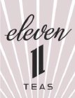 ELEVEN 11 TEAS