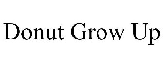 DONUT GROW UP