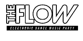 THE FLOW ELECTRONIC DANCE MUSIC PARTY