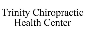 TRINITY CHIROPRACTIC HEALTH CENTER