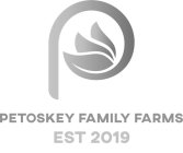P PETOSKEY FAMILY FARMS EST 2019