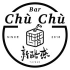 BAR CHU CHU SINCE 2018 TAIWAN