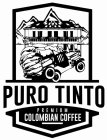 PURO TINTO PREMIUM COLOMBIAN COFFEE