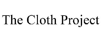 THE CLOTH PROJECT