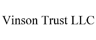 VINSON TRUST LLC