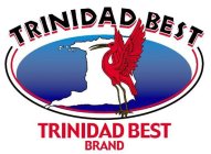 TRINIDAD BEST TRINIDAD BEST BRAND