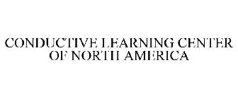 CONDUCTIVE LEARNING CENTER OF NORTH AMERICA
