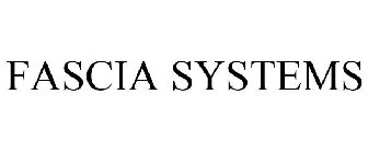 FASCIA SYSTEMS
