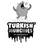 TURKISH MUNCHIES BY MUEKZOIN