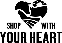 SHOP WITH YOUR HEART