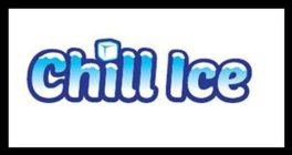 CHILL ICE