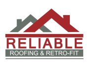 RELIABLE ROOFING & RETRO-FIT