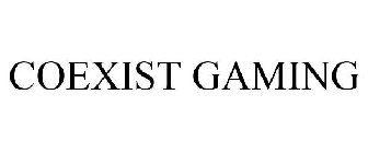 COEXIST GAMING