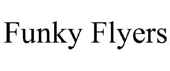 FUNKY FLYERS