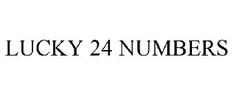 LUCKY 24 NUMBERS