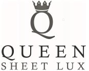 Q QUEEN SHEETS LUX