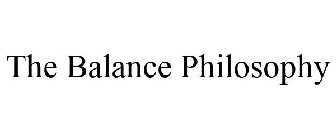 THE BALANCE PHILOSOPHY